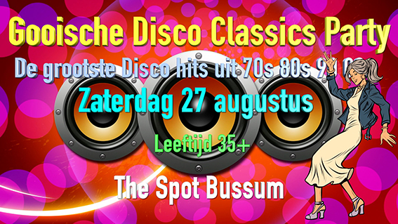 Gooische Disco Classics Party Augustus The Spot